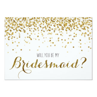 Gold Glitter Confetti Will you be my Bridesmaid 5" X 7" Invitation Card
