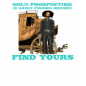 Gold Panning Prospecting Prospector T-Shirt