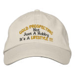 GOLD PROSPECTING - Not Just A Hobby Baseball Cap
