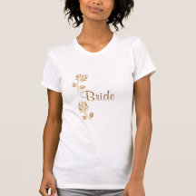 Gold roses bride t shirts