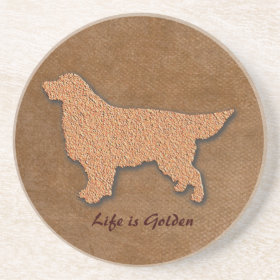 Golden Retriever Dog Life is Golden Drink Coasters
