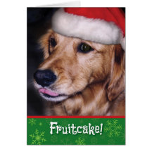 Golden Retriever- Funny Christmas Fruitcake Greeting Cards