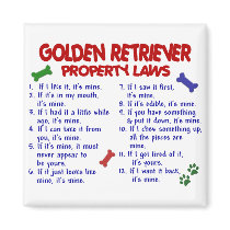 Golden Retriever Property Laws 2 Refrigerator Magnet