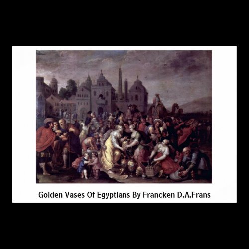 Golden Vases Of Egyptians By Francken D.A.Frans Poster
