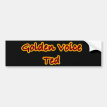 Golden Voice Ted Bumper Sticker