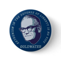 Goldwater Quote Button by Libertymaniacs Goldwater Quote Button