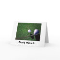 golf-05, Don't miss it. cards by brianmiller36 golf-05, Don't miss it. cards