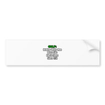 Golf Attire Humor bumper stickers by Golfer_Shirts Golf Attire Humor bumper stickers