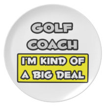 Golf Coach .. I'm Kind of a Big Deal Plates