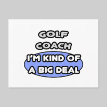 Golf Coach ... Kind of a Big Deal Postcard
