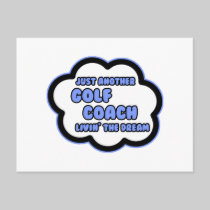 Golf Coach .. Livin' The Dream Post Cards