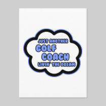Golf Coach .. Livin' The Dream Postcards
