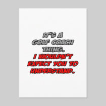 Golf Coach .. You Wouldn't Understand Post Cards