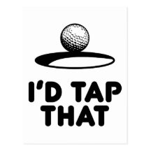 Golf - I'd Tap That Postcards