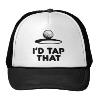 Golf - I'd Tap That Trucker Hat