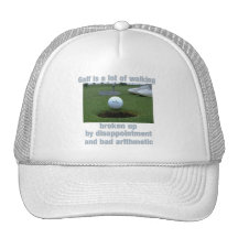 Golf is a lot of walking trucker hats