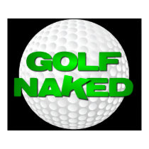 Golf Naked Poster (white golf ball) posters