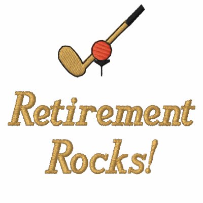 Golf Retirement Embroidered Shirt Golf Retirement Embroidered Shirt