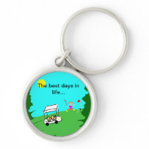 Golf The Best days in Life... Key Chains