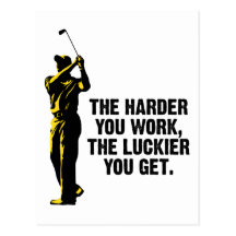 Golf - The Harder You Work The Luckier You Get Post Card