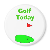 Golf Today Magnet by bonnievoyage Golf Today Magnet