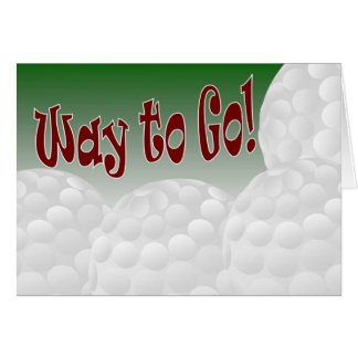 Way To Go Cards | Zazzle