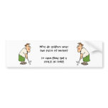 Golfers Bumper Sticker Humorous Golfer