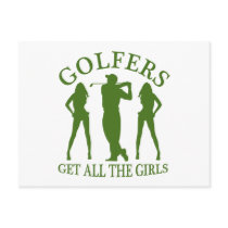Golfers Get All The Girls Post Card