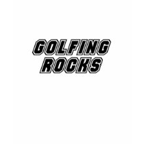 Golfing Rocks t-shirts by dustin1175 Golfing Rocks t-shirts