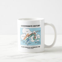Gondwana's History Biogeography In Perspective Classic White Coffee Mug