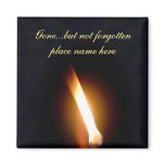 gone but not forgotten fridge magnet