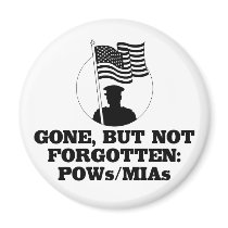 Gone, but not forgotten: POWs/MIAs magnets by SmartAssProducts Gone, but not forgotten: POWs/MIAs magnets