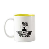 Gone, but not forgotten: POWs/MIAs mugs by SmartAssProducts Gone, but not forgotten: POWs/MIAs mugs