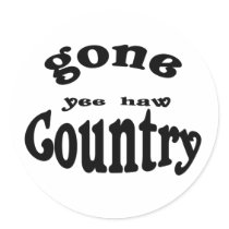 gone country yeehaw stickers by Classicdesignz gone country yeehaw stickers
