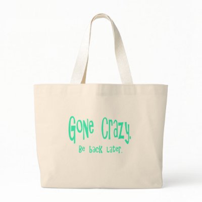 Gone Crazy Canvas Bags by Bambiscoolstuff