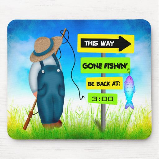 Gone Fishin' Mouse Pads