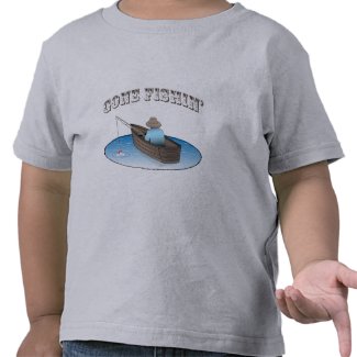 Gone Fishin' Shirt