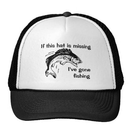 Gone Fishing Trucker Hat