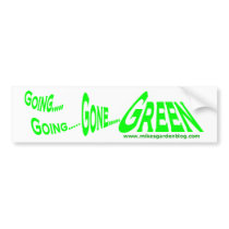Gone Green Bumper Sticker bumper stickers