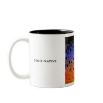 Gone Native Mug mugs