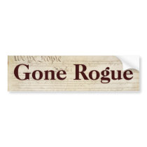 Gone Rogue bumper stickers