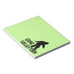 Gone Squatchin 2 Note Pad Gone Squatchin 2 Note Pad