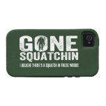 GONE SQUATCHIN Bigfoot Hunter Cool Grunge Text iPhone 4/4S Cases