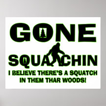 Gone Squatchin Bigfoot In Woods Posters