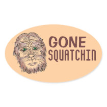 Gone Squatchin bigfoot oval humor stickers