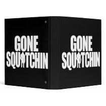Gone Squatchin Vinyl Binder