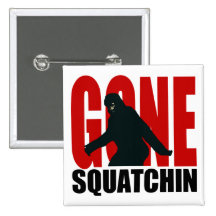 Gone Squatchin - Black and Red Buttons