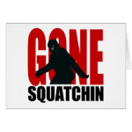 Gone Squatchin - Black and Red Card Gone Squatchin - Black and Red Card
