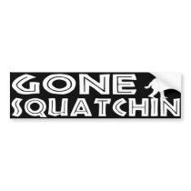 Gone Squatchin Bumper Sticker