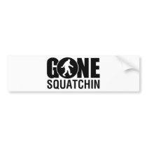 Gone Squatchin Bumper Sticker